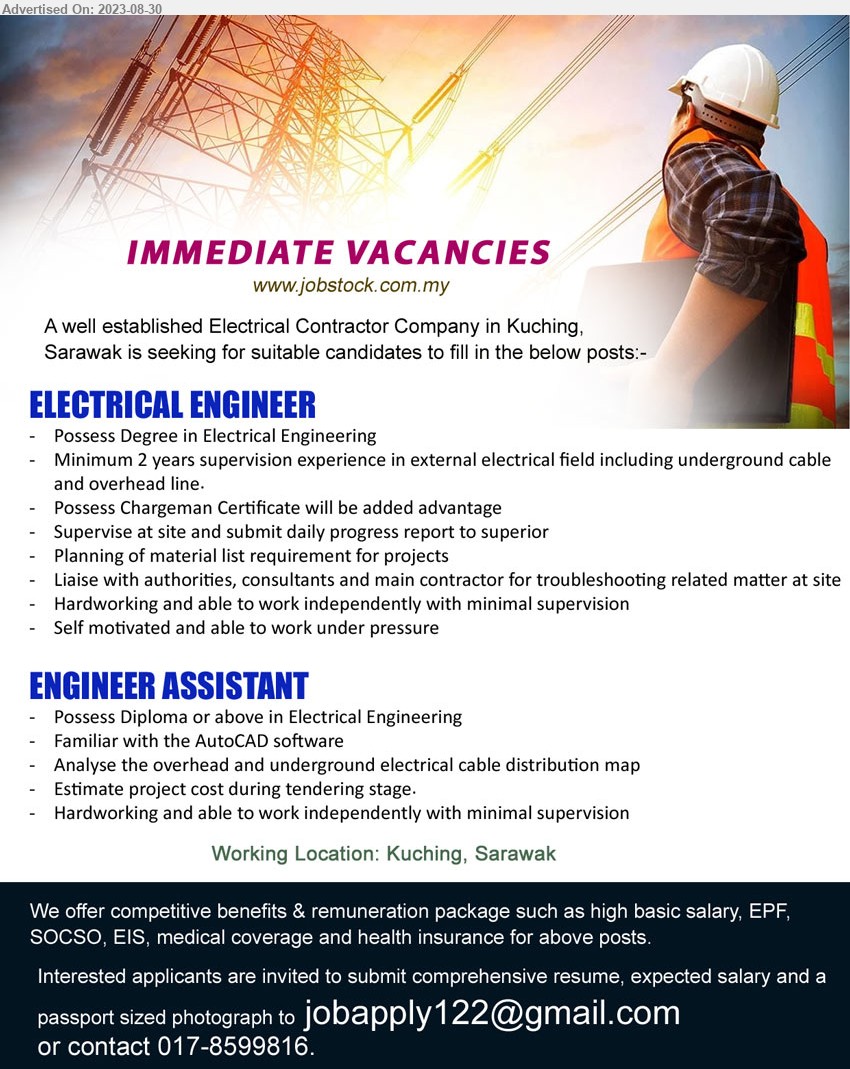 ADVERTISER (Electrical Contractor Company) - 1. ELECTRICAL ENGINEER  (Kuching), Degree in Electrical Engineering, 2 yrs. exp. in external electrical field including underground cable and overhead line,...
2. ELECTRICAL ASSISTANT  (Kuching), Diploma or above in Electrical Engineering, familiar with the AutoCAD software,...
Call 017-8599816 / Email resume to ...