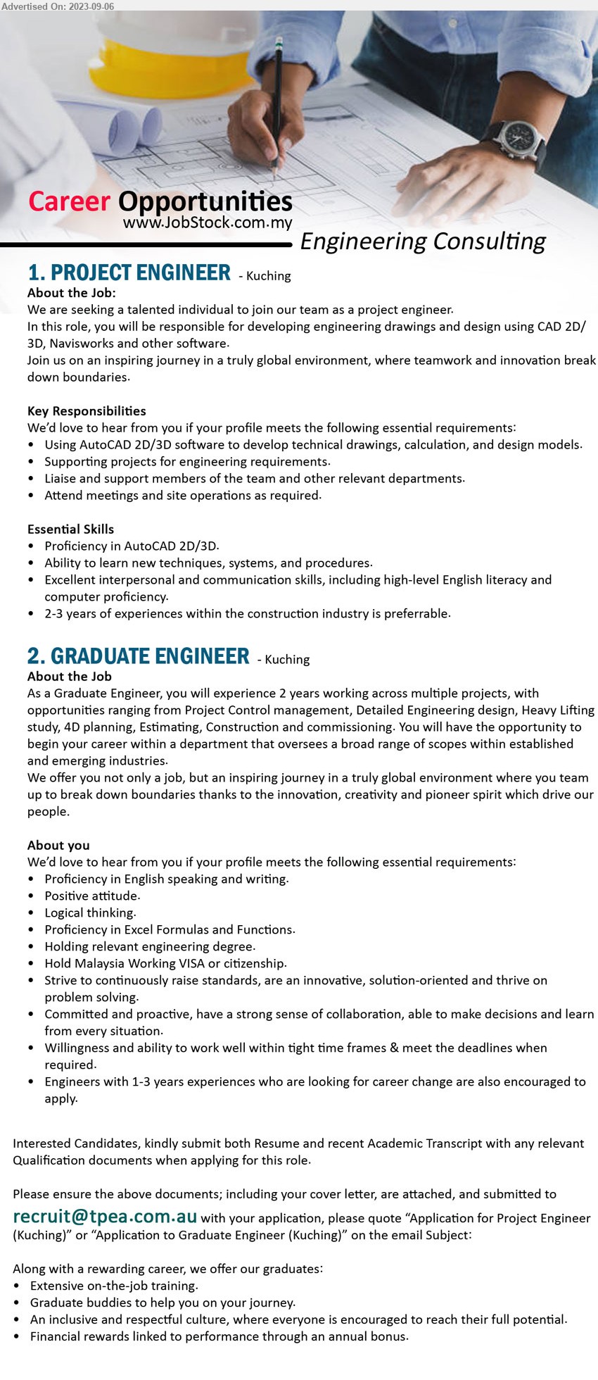 ADVERTISER (Engineering Consulting) - 1. PROJECT ENGINEER (Kuching), Proficiency in AutoCAD 2D/3D,  2-3 years of experiences within the construction industry is preferable.,...
2. GRADUATE ENGINEER (Kuching), Engineers with 1-3 years experiences who are looking for career change are also encouraged to apply.,...
Email resume to ...

