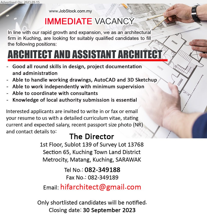 ADVERTISER (Architectural Consultant Firm) - ARCHITECT AND ASSISTANT ARCHITECT (Kuching), Good all round skills in design, project documentation 
and administration, Able to handle working drawings, AutoCAD and 3D Sketchup,...
Call 082-349188 /Email resume to ...
