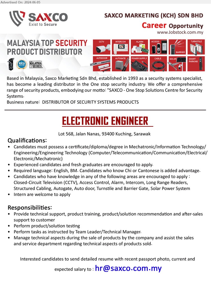 SAXCO MARKETING (KCH) SDN BHD - ELECTRONIC ENGINEER   (Kuching), Certificate / Diploma / Degree in Mechatronic/Information Technology/ Engineering/Engineering Technology (Computer/Telecommunication/Communication/Electrical/ Electronic/Mechatronic),...
Email resume to ...
