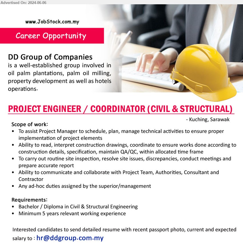 DD GROUP OF COMPANIES - PROJECT ENGINEER / COORDINATOR (CIVIL & STRUCTURAL)  (Kuching), Bachelor / Diploma in Civil & Structural Engineering, 	Minimum 5 yrs. exp.,...
Email resume to ...
