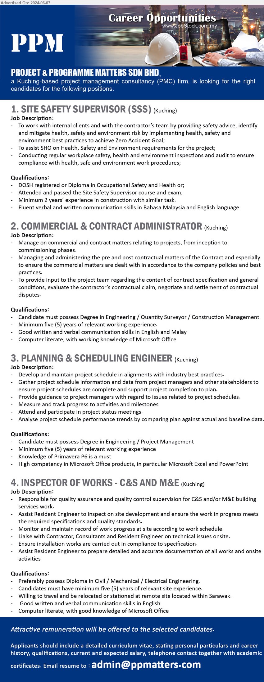 PROJECT & PROGRAMME MATTERS SDN BHD - 1. SITE SAFETY SUPERVISOR (SSS) (Kuching), DOSH registered or Diploma in Occupational Safety and Health,...
2. COMMERCIAL & CONTRACT ADMINISTRATOR (Kuching), Degree in Engineering / Quantity Surveyor / Construction Management,...
3. PLANNING & SCHEDULING ENGINEER (Kuching), Degree in Engineering / Project Management,...
4. INSPECTOR OF WORKS - C&S AND M&E (Kuching), Diploma in Civil / Mechanical / Electrical Engineering,...
Email resume to ...