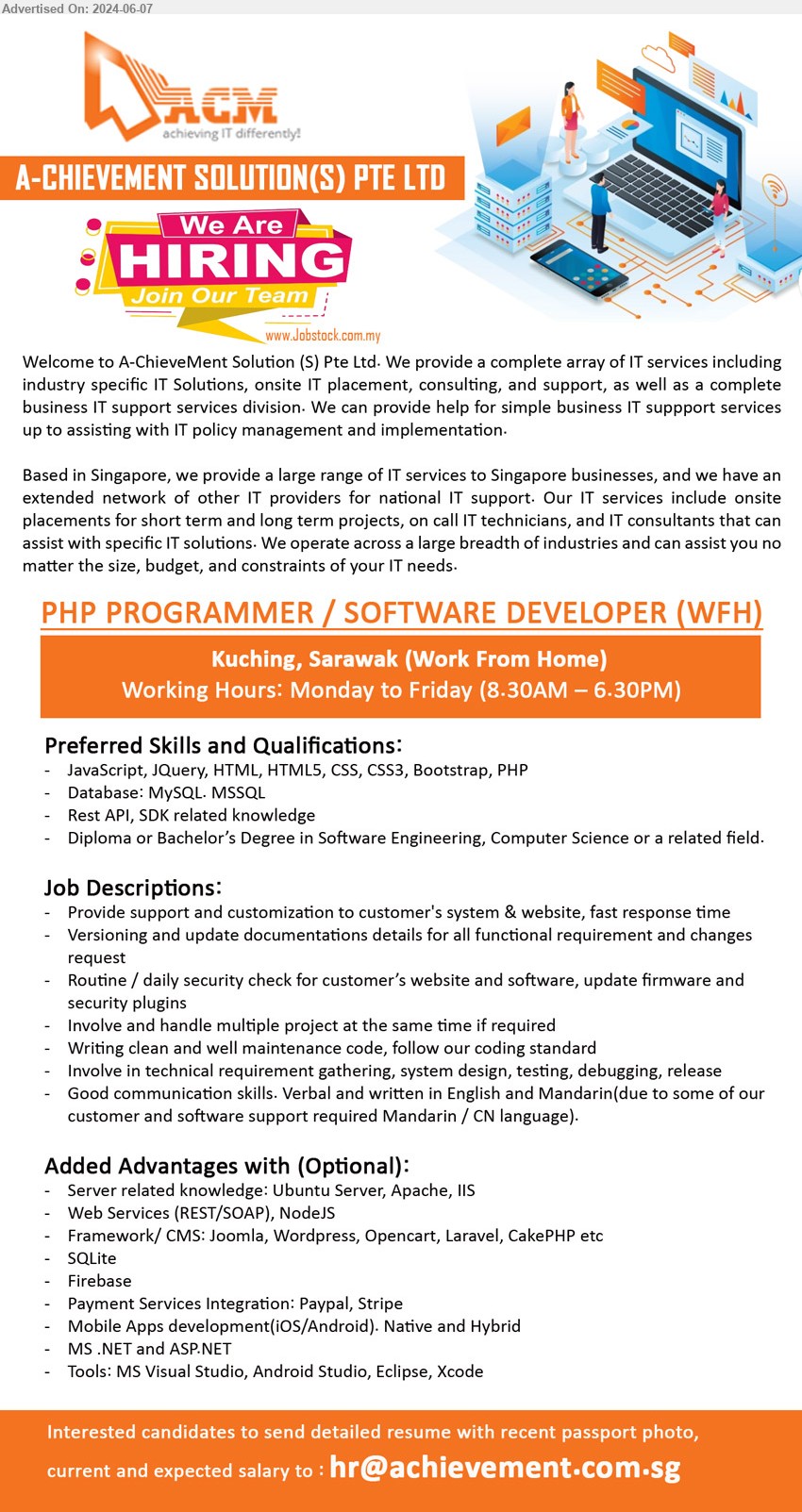 A-CHIEVEMENT SOLUTION(S) PTE LTD - PHP PROGRAMMER / SOFTWARE DEVELOPER (WFH) (Kuching - Work from home), Diploma or Bachelor’s Degree in Software Engineering, Computer Science,...
Email resume to ...