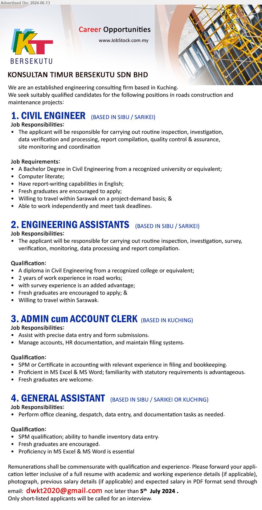 KONSULTAN TIMUR BERSEKUTU SDN BHD - 1. CIVIL ENGINEER (Sibu, Sarikei), A Bachelor Degree in Civil Engineering from a recognized university ,...
2. ENGINEERING ASSISTANTS (Sibu, Sarikei), A Diploma in Civil Engineering from a recognized college,...
3. ADMIN cum ACCOUNT CLERK (Kuching), SPM or Certificate in Accounting with relevant experience in filing and bookkeeping.,...
4. GENERAL ASSISTANT (Kuching, Sibu, Sarikei), SPM qualification; ability to handle inventory data entry.,...
Email resume to ...