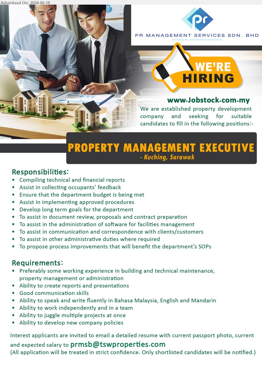 PR MANAGEMENT SERVICES SDN BHD - PROPERTY MANAGEMENT EXECUTIVE  (Kuching), Preferably some working experience in building and technical maintenance, 
property management or administration ,...
Email resume to ...
