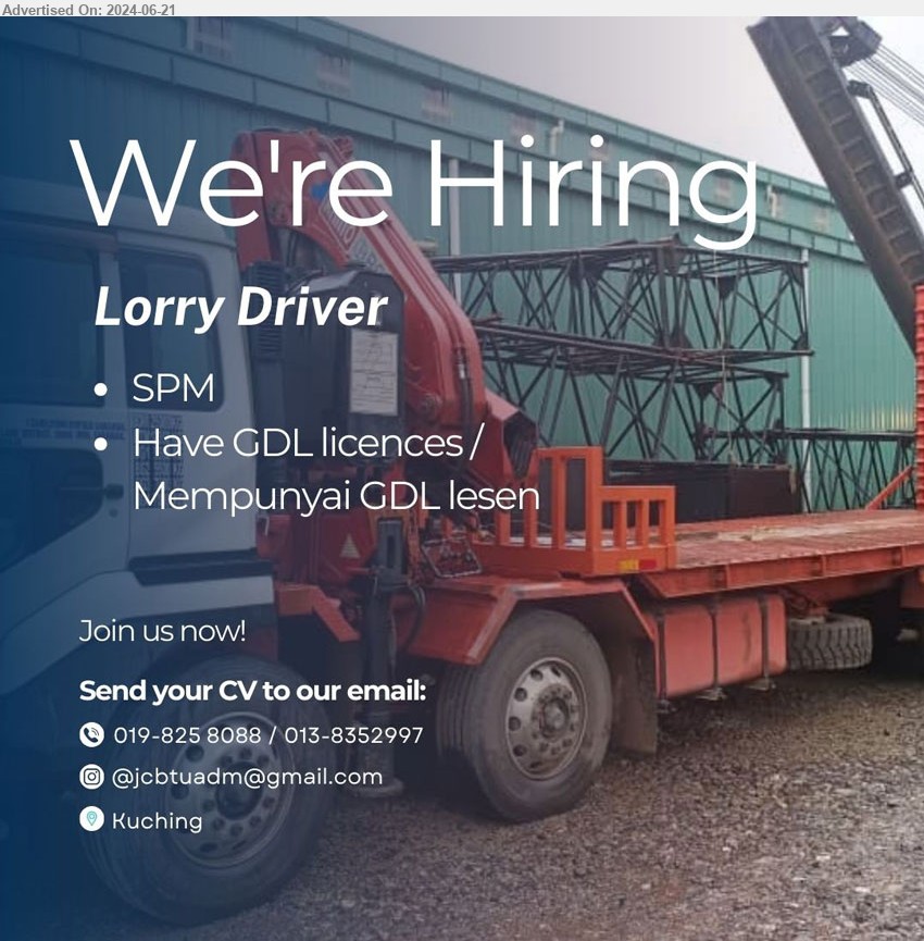 ADVERTISER - LORRY DRIVER (Kuching), SPM, GDL License,...
Contact: 019-8258088 / 013-8352997 / Email resume to ...
