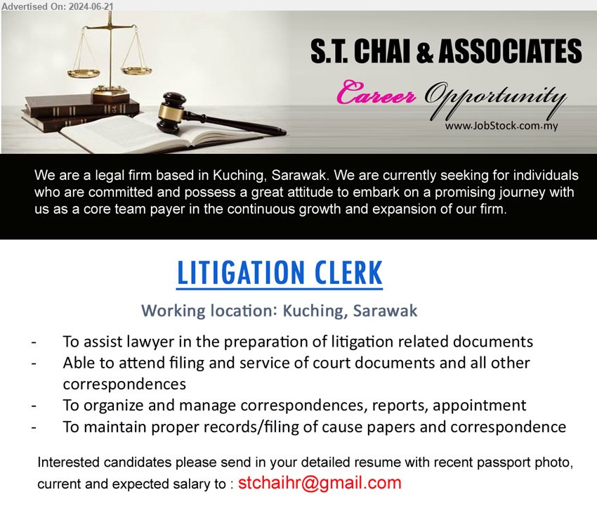 S.T. CHAI & ASSOCIATES - LITIGATION CLERK (Kuching), To assist lawyer in the preparation of litigation related documents, Able to attend filing and service of court documents and all other correspondences,...
Email resume to ...
