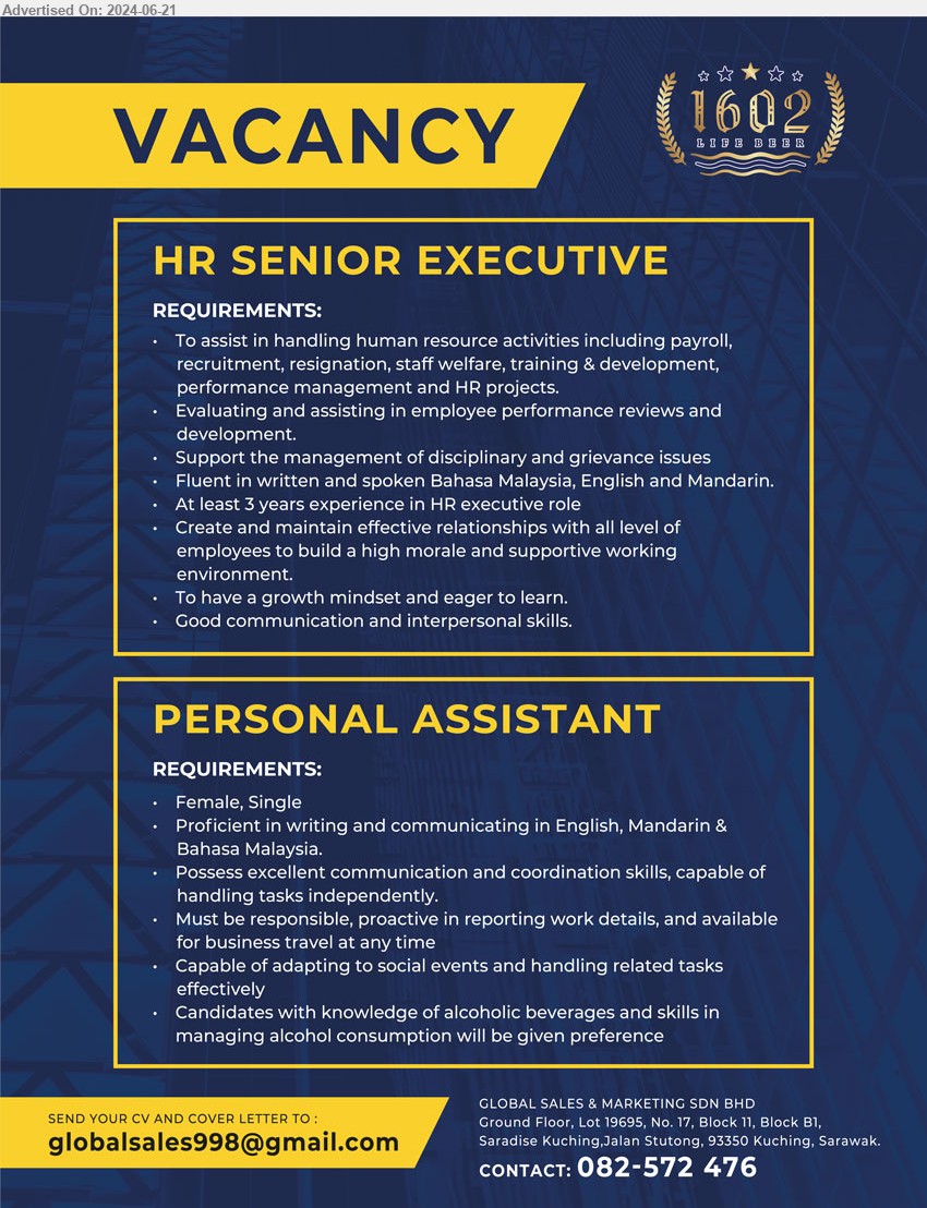 GLOBAL SALES & MARKETING SDN BHD - 1. HR SENIOR EXECUTIVE (Kuching), At least 3 years experience in HR executive role,...
2. PERSONAL ASSISTANT (Kuching), Female, Possess excellent communication and coordination skills, capable of handling tasks independently,...
Contact: 082-572476 / Email resume to ...
