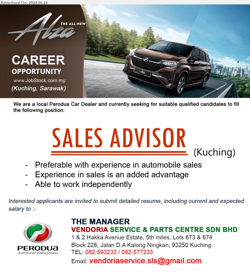 VENDORIA SERVICE & PARTS CENTRE SDN BHD - SALES ADVISOR (Kuching), Preferable with experience in automobile sales, Experience in sales is an added advantage, Able to work independently,...
Call 082-593233 / 082-577233 / Email resume to ...