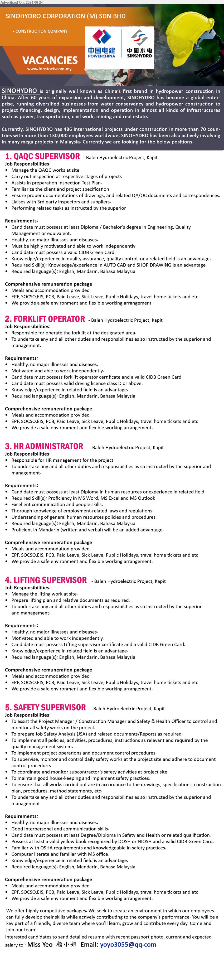 SINOHYDRO CORPORATION (M) SDN BHD - 1. QAQC SUPERVISOR (Kapit), Diploma / Bachelor’s Degree in Engineering, Quality Management,...
2. FORKLIFT OPERATOR (Kapit), possess forklift operator certificate and a valid CIDB Green Card.,...
3. HR ADMINISTRATOR (Kapit), Diploma in Human Resources or experience ,...
4. LIFTING SUPERVISOR (Kapit),  possess Lifting supervisor certificate and a valid CIDB Green Card.,...
5. SAFETY SUPERVISOR (Kapit), Degree/Diploma in Safety and Health,...
Email resume to ...