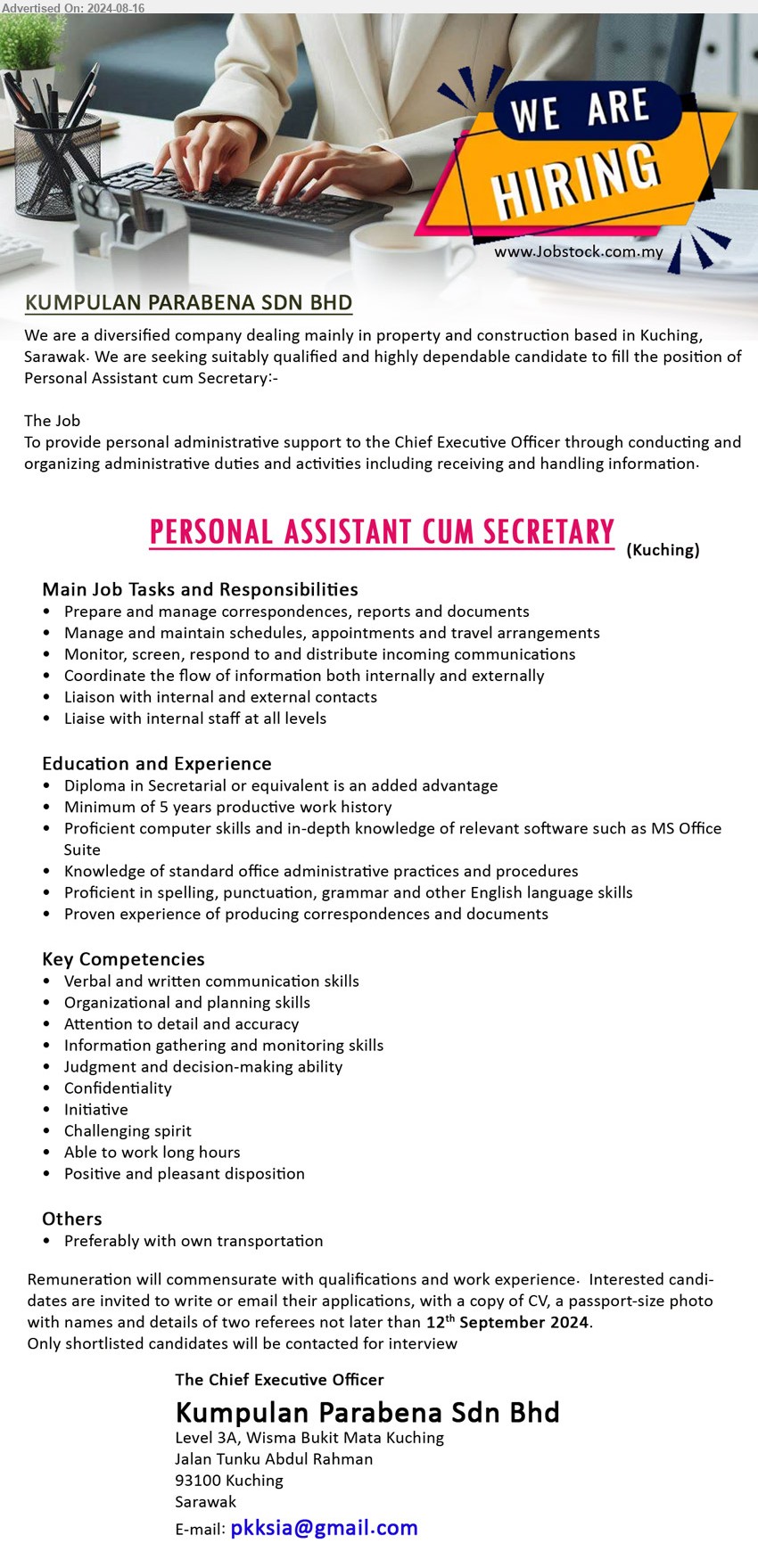 KUMPULAN PARABENA SDN BHD - PERSONAL ASSISTANT CUM SECRETARY (Kuching), Diploma in Secretarial, Minimum of 5 years productive work history, Proficient computer skills and in-depth knowledge of relevant software such as MS Office Suite,...
Email resume to ...
