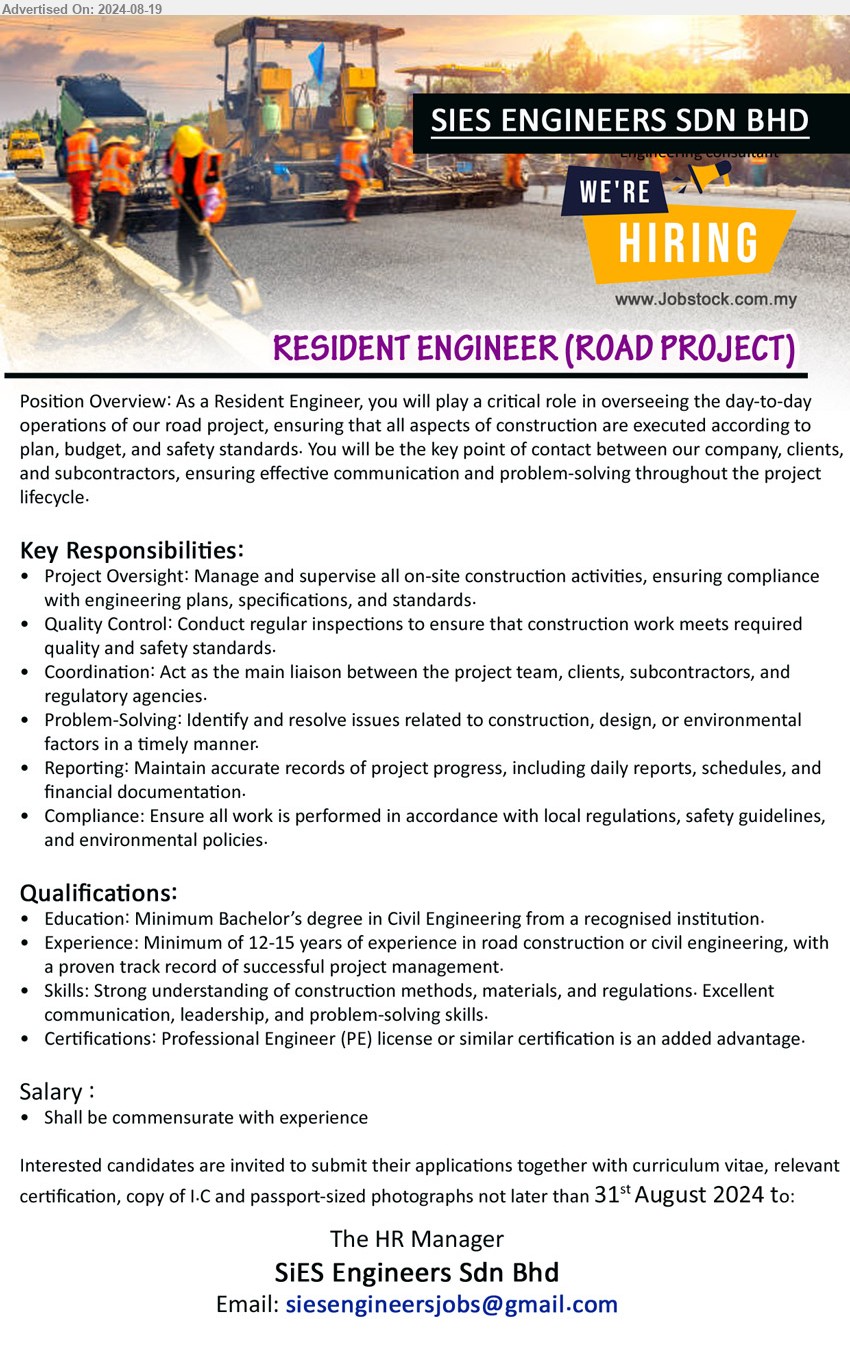 SIES ENGINEERS SDN BHD - RESIDENT ENGINEER (ROAD PROJECT) (Kuching), Bachelor’s Degree in Civil Engineering,  12-15 years of experience in road construction or civil engineering, , Certifications: Professional Engineer (PE) license or similar certification is an added advantage, ...
Email resume to ...
