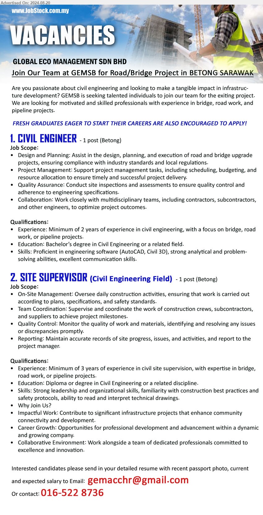 GLOBAL ECO MANAGEMENT SDN BHD - 1. CIVIL ENGINEER  (Betong), Bachelor’s Degree in Civil Engineering, 2 yrs. exp. in Civil Engineering, with a focus on bridge, road work, or pipeline projects,...
2. SITE SUPERVISOR (Civil Engineering Field)  (Betong), Diploma or Degree in Civil Engineering, 3 yrs. exp. in civil site supervision, with expertise in bridge, road work, or pipeline projects,...
Call 016-5228736 / Email resume to ...