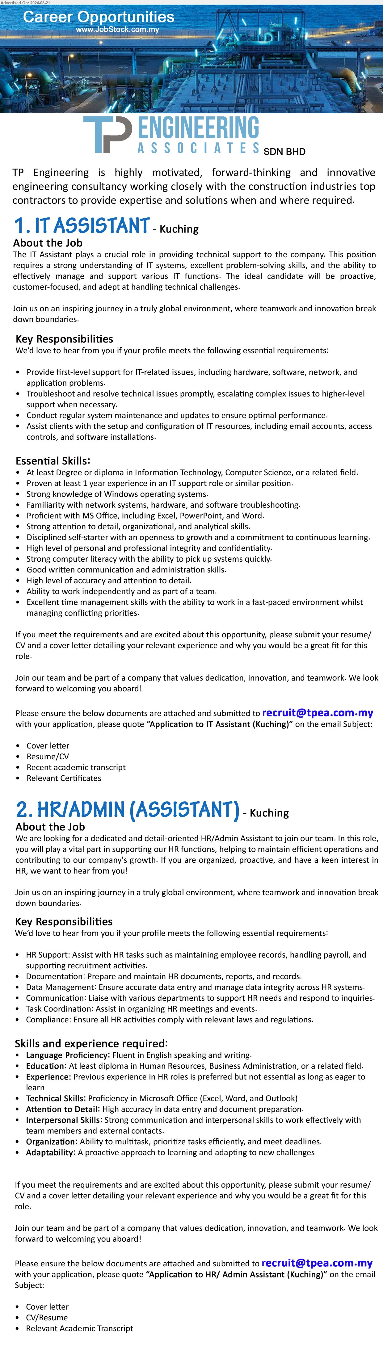 TP ENGINEERING ASSOCIATES SDN BHD - 1. IT ASSISTANT (Kuching), Degree or Diploma in Information Technology, Computer Science, 1 yr. exp.,...
2. HR/ADMIN (ASSISTANT) (Kuching), Diploma in Human Resources, Business Administration, Previous experience in HR roles is preferred ,...
Email resume to ...