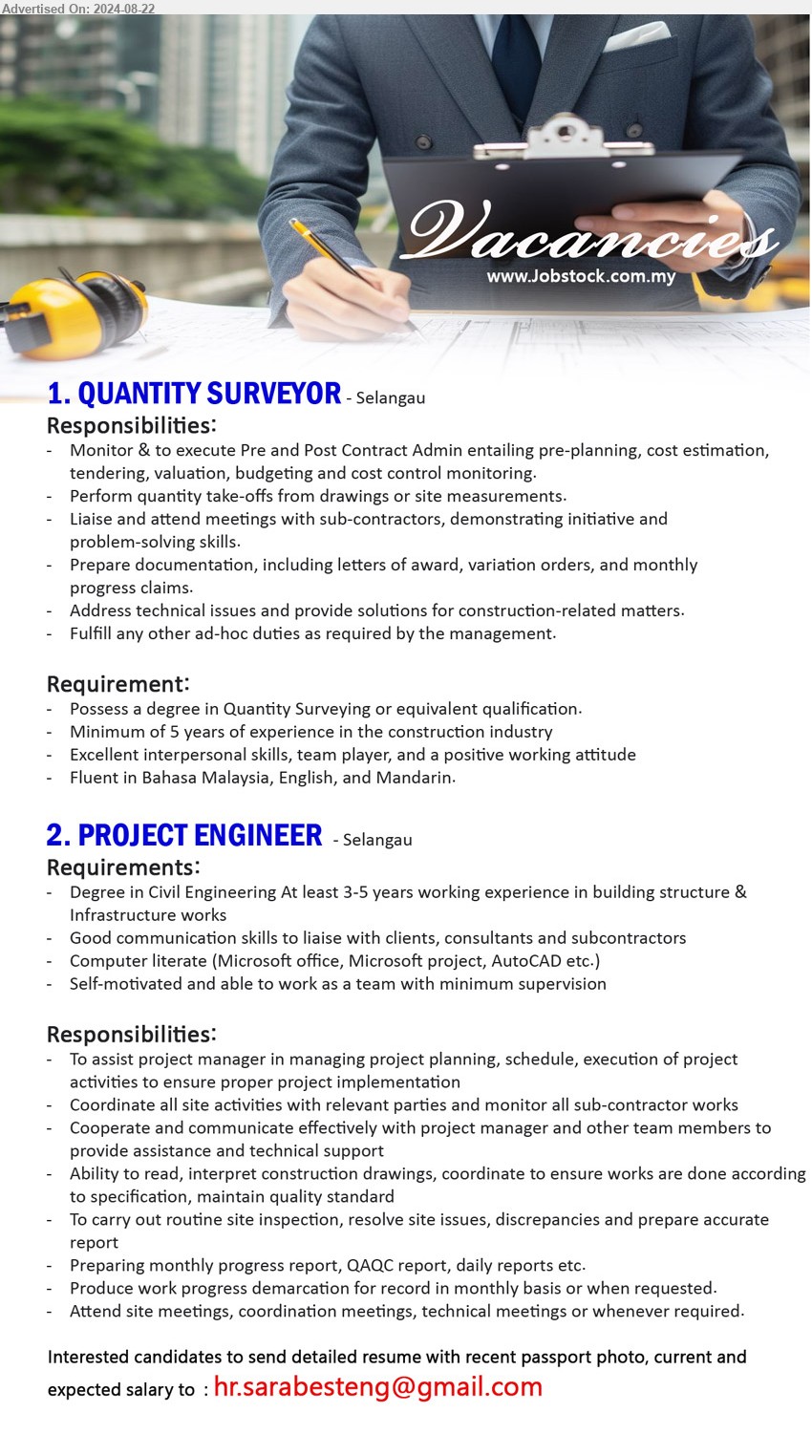 ADVERTISER - 1. QUANTITY SURVEYOR  (Selangau), Degree in Quantity Surveying, Minimum of 5 years of experience in the construction industry,...
2. PROJECT ENGINEER (Selangau), Degree in Civil Engineering At least 3-5 years working experience in building structure & 
Infrastructure works,...
Email resume to ...