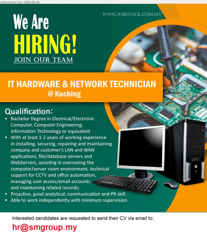 ADVERTISER - IT HARDWARE & NETWORK TECHNICIAN (Kuching), Bachelor Degree in Electrical/Electronic Computer, Computer Engineering, 
Information Technology, 1-2 yrs. exp.,...
Email resume to ...