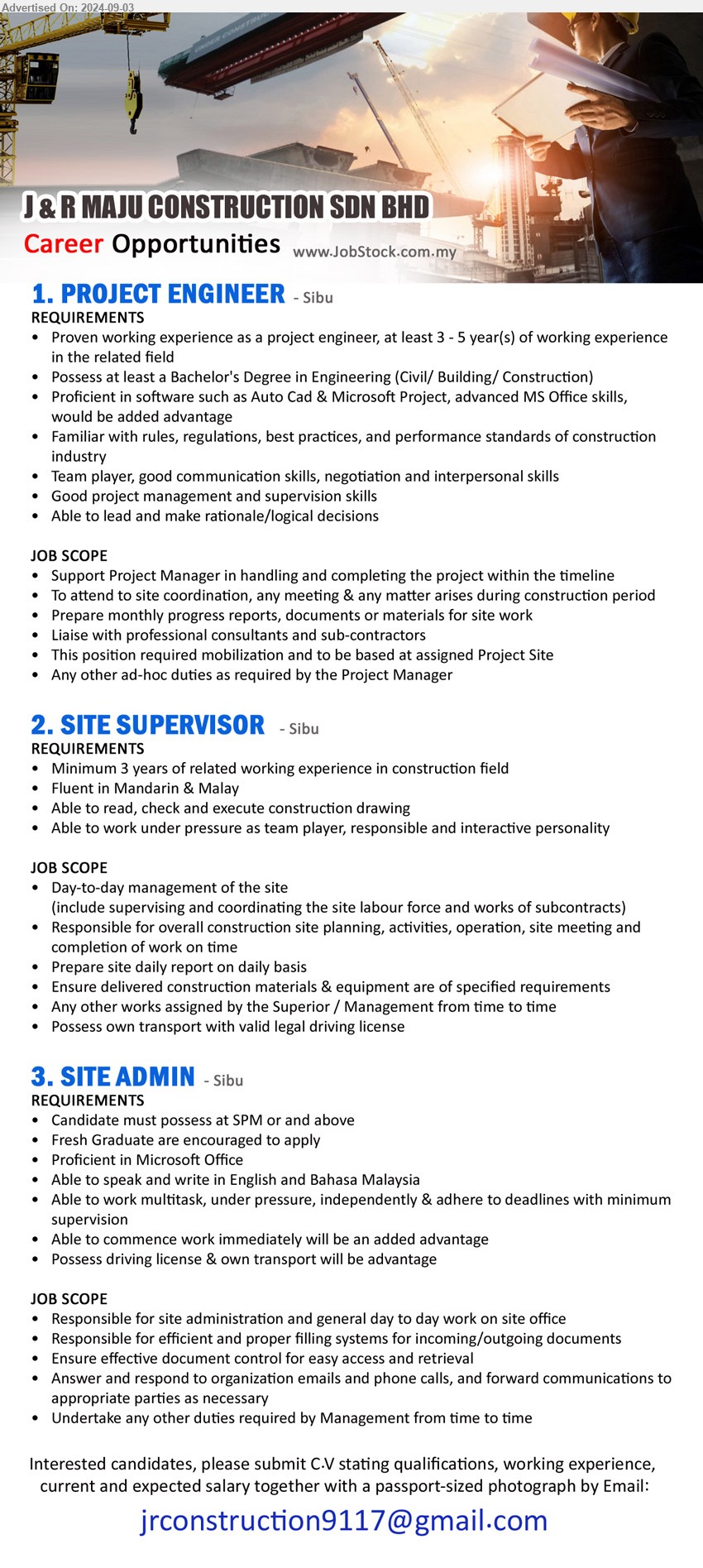 J & R MAJU CONSTRUCTION SDN BHD - 1. PROJECT ENGINEER (Sibu), Bachelor's Degree in Engineering (Civil/ Building/ Construction), Proficient in software such as Auto Cad & Microsoft Project, advanced MS Office skills, would be added advantage,...
2. SITE SUPERVISOR (Sibu), Minimum 3 years of related working experience in construction field, Able to read, check and execute construction drawing,...
3. SITE ADMIN (Sibu), SPM or and above, Fresh Graduate are encouraged to apply, Proficient in Microsoft Office...
Email resume to ...