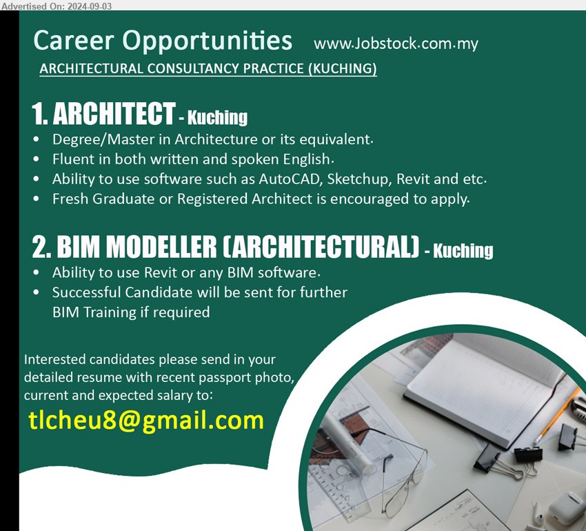 ADVERTISER (ARCHITECTURAL CONSULTANCY PRACTICE) - 1. ARCHITECT (Kuching), Degree/Master in Architecture, Ability to use software such as AutoCAD, Sketchup, Revit and etc,...
2. BIM MODELLER (ARCHITECTURAL)  (Kuching), Ability to use Revit or any BIM software,...
Email resume to ...
