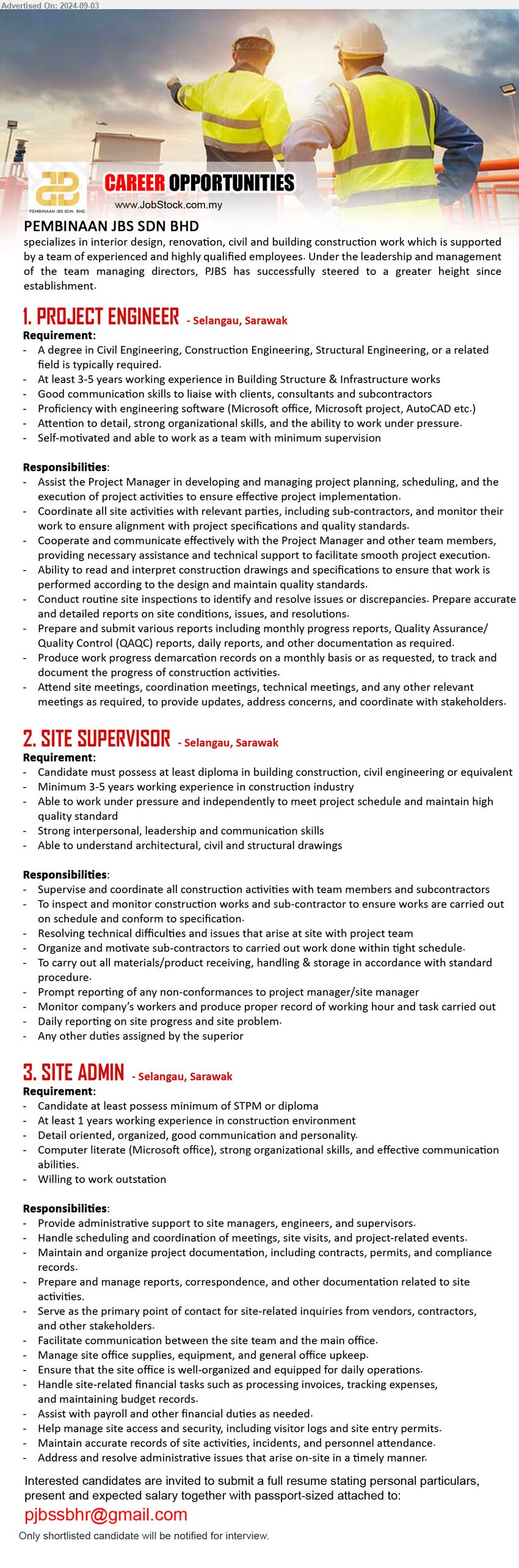 PEMBINAAN JBS SDN BHD - 1. PROJECT ENGINEER (Selangau), Degree in Civil Engineering, Construction Engineering, Structural Engineering, 3-5 yrs. exp.,...
2. SITE SUPERVISOR (Selangau), Diploma in Building Construction, Civil Engineering, 3-5 yrs. exp.,...
3. SITE ADMIN (Selangau), STPM or Diploma, At least 1 years working experience in construction environment,...
Email resume to ...