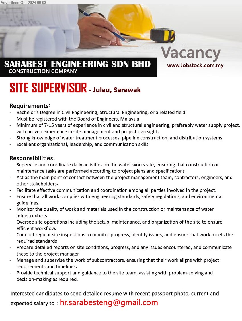 SARABEST ENGINEERING SDN BHD - SITE SUPERVISOR  (Julau), Bachelor’s Degree in Civil Engineering, Structural Engineering, Must be registered with the Board of Engineers, Malaysia,...
Email resume to ...