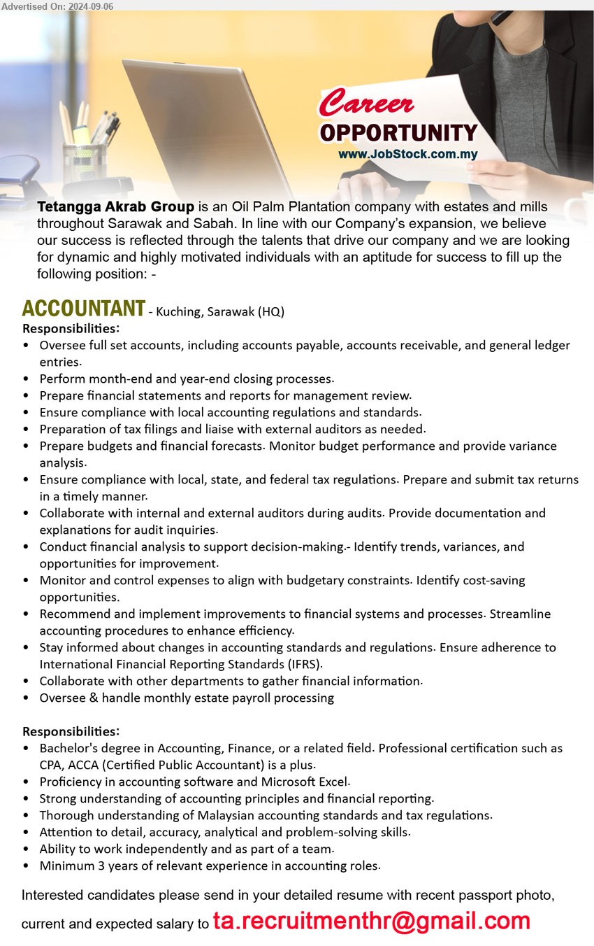 TETANGGA AKRAB GROUP  - ACCOUNTANT  (Kuching), Bachelor's Degree in Accounting, Finance, or a related field. Professional certification such as CPA, ACCA (Certified Public Accountant),...
Email resume to ...