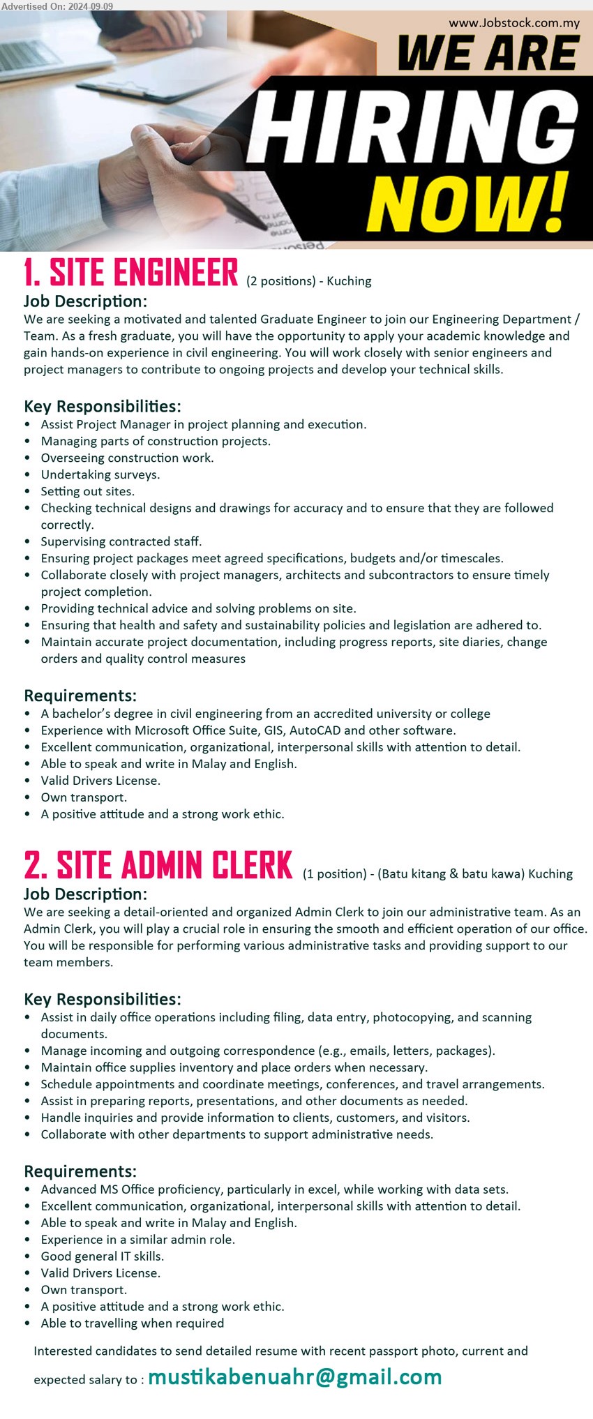 ADVERTISER - 1. SITE ENGINEER (Kuching), 2 Posts, A Bachelor’s Degree in Civil Engineering from an accredited university or college,...
2. SITE ADMIN CLERK (Kuching - Batu Kitang & Batu Kawa), Advanced MS Office proficiency, particularly in excel, while working with data sets.,...
Email resume to ...