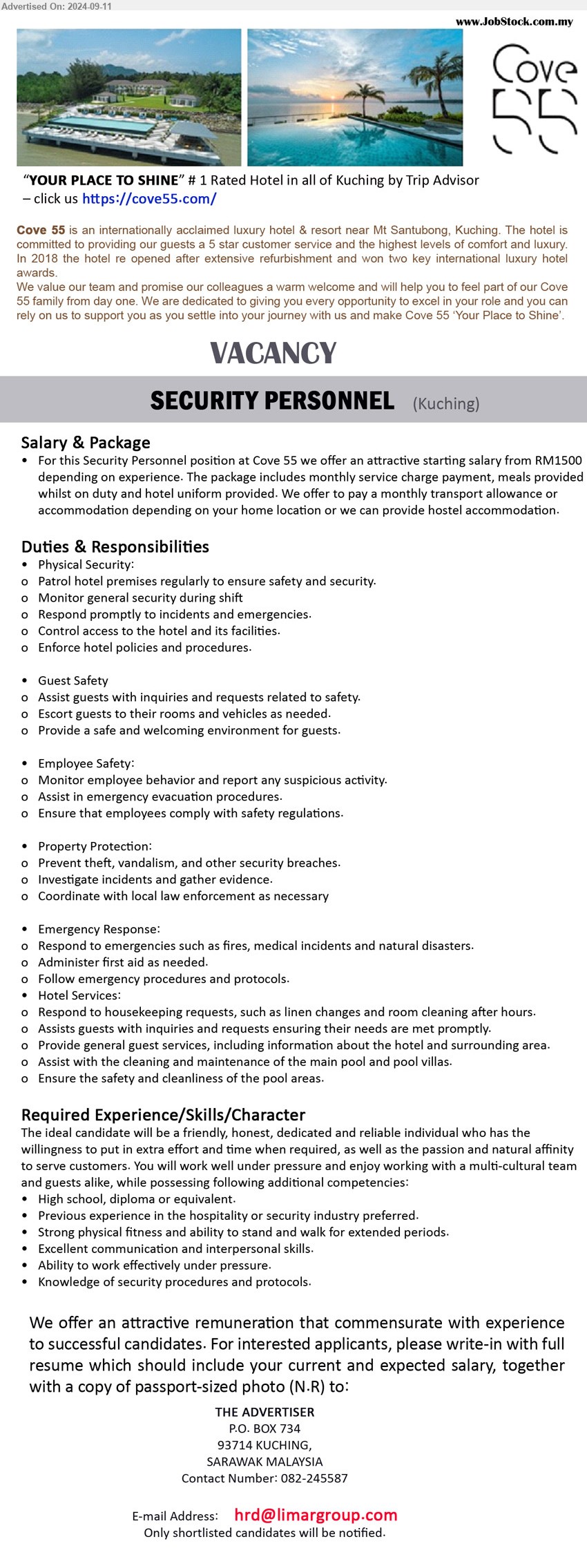 COVE 55 - SECURITY PERSONNEL (Kuching), High school, diploma, previous experience in the hospitality or security industry preferred, Knowledge of security procedures and protocols.,...
Email resume to ...
