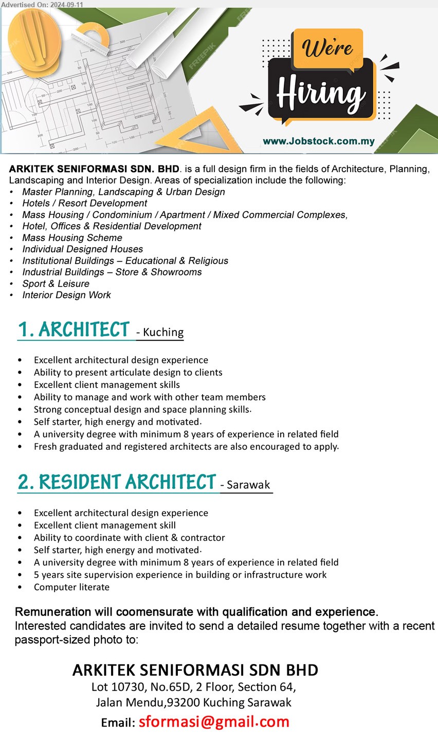 ARKITEK SENIFORMASI SDN BHD - 1. ARCHITECT (Kuching), A university Degree with minimum 8 years of experience in related field, Fresh graduated and registered architects are also encouraged to apply, ...
2. RESIDENT ARCHITECT (Sarawak), A university Degree with minimum 8 years of experience in related field, 5 years site supervision experience in building or infrastructure work,...
Email resume to ...
