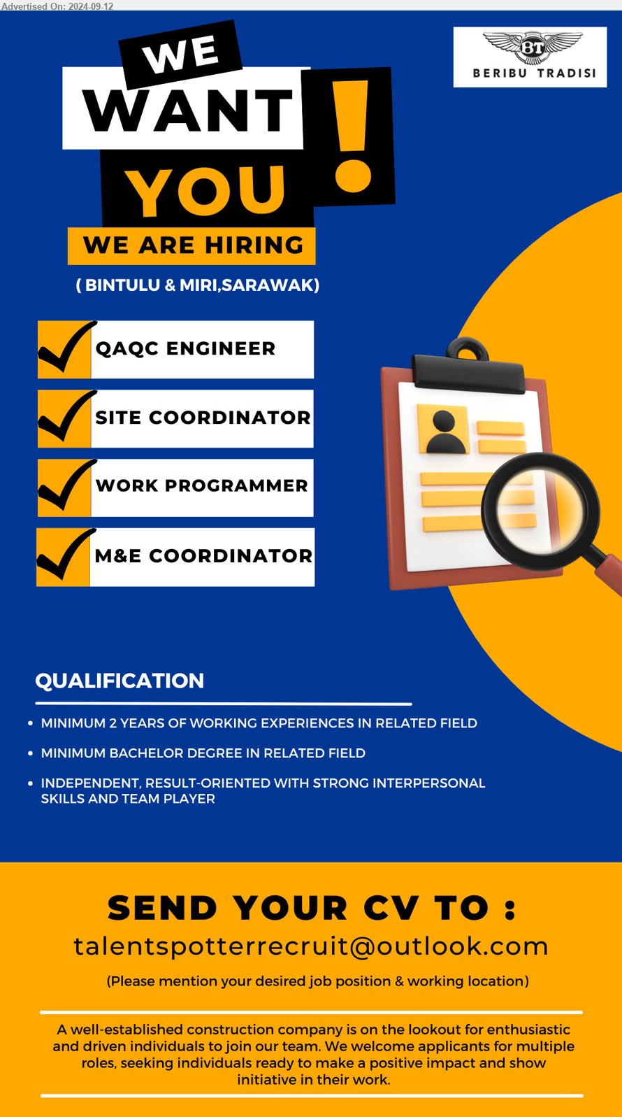 BERIBU TRADISI SDN BHD - 1. QAQC ENGINEER (Bintulu, Miri).
2. SITE COORDINATOR (Bintulu, Miri).
3. WORK PROGRAMMER (Bintulu, Miri).
4. M&E COORDINATOR (Bintulu, Miri).
Email resume to ...