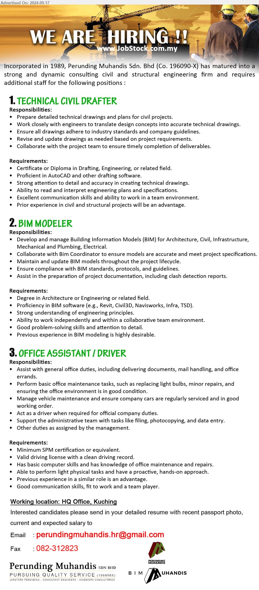 PERUNDING MUHANDIS SDN BHD - 1. TECHNICAL CIVIL DRAFTER (Kuching), Certificate or Diploma in Drafting, Engineering, Proficient in AutoCAD and other drafting software.,...
2. BIM MODELER (Kuching), Degree in Architecture or Engineering, Proficiency in BIM software (e.g., Revit, Civil3D, Navisworks, Infra, TSD).,...
3. OFFICE ASSISTANT / DRIVER (Kuching), SPM certification or equivalent, Valid driving license with a clean driving record.,...
Email resume to ...