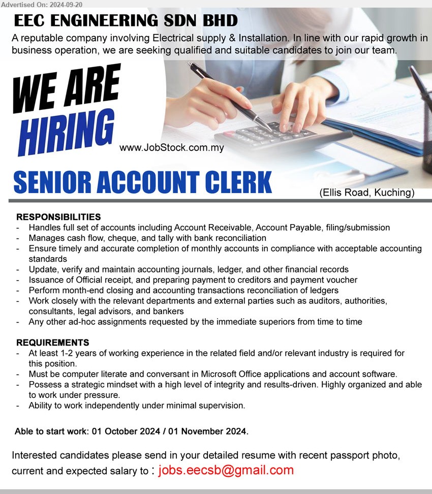 EEC ENGINEERING SDN BHD - SENIOR ACCOUNT CLERK (Kuching), 1-2 yrs. exp., full set account, MS Office applications and Account Software, able to work independently, ...
Email resume to ...