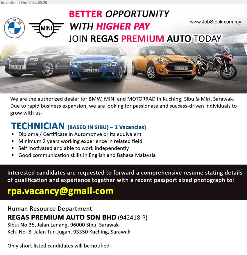 REGAS PREMIUM AUTO SDN BHD - TECHNICIAN  (Sibu), 2 posts, Diploma / Certificate in Automotive or its equivalent, Minimum 2 years working experience in related field,...
Email resume to ...