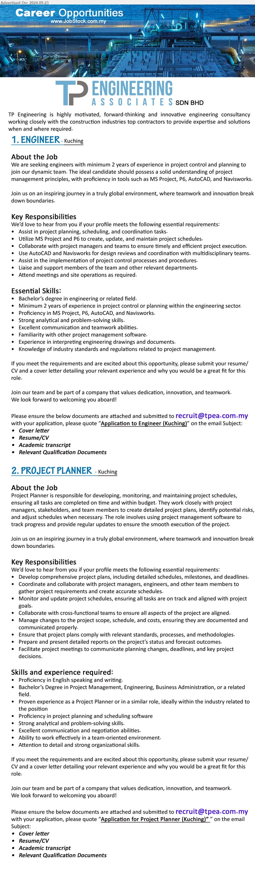 TP ENGINEERING ASSOCIATES SDN BHD - 1. ENGINEER (Kuching), Bachelor’s Degree in Engineering, Minimum 2 years of experience in project control or planning within the engineering sector.,...
2. PROJECT PLANNER (Kuching), Bachelor’s Degree in Project Management, Engineering, Business Administration,...
Email resume to ...