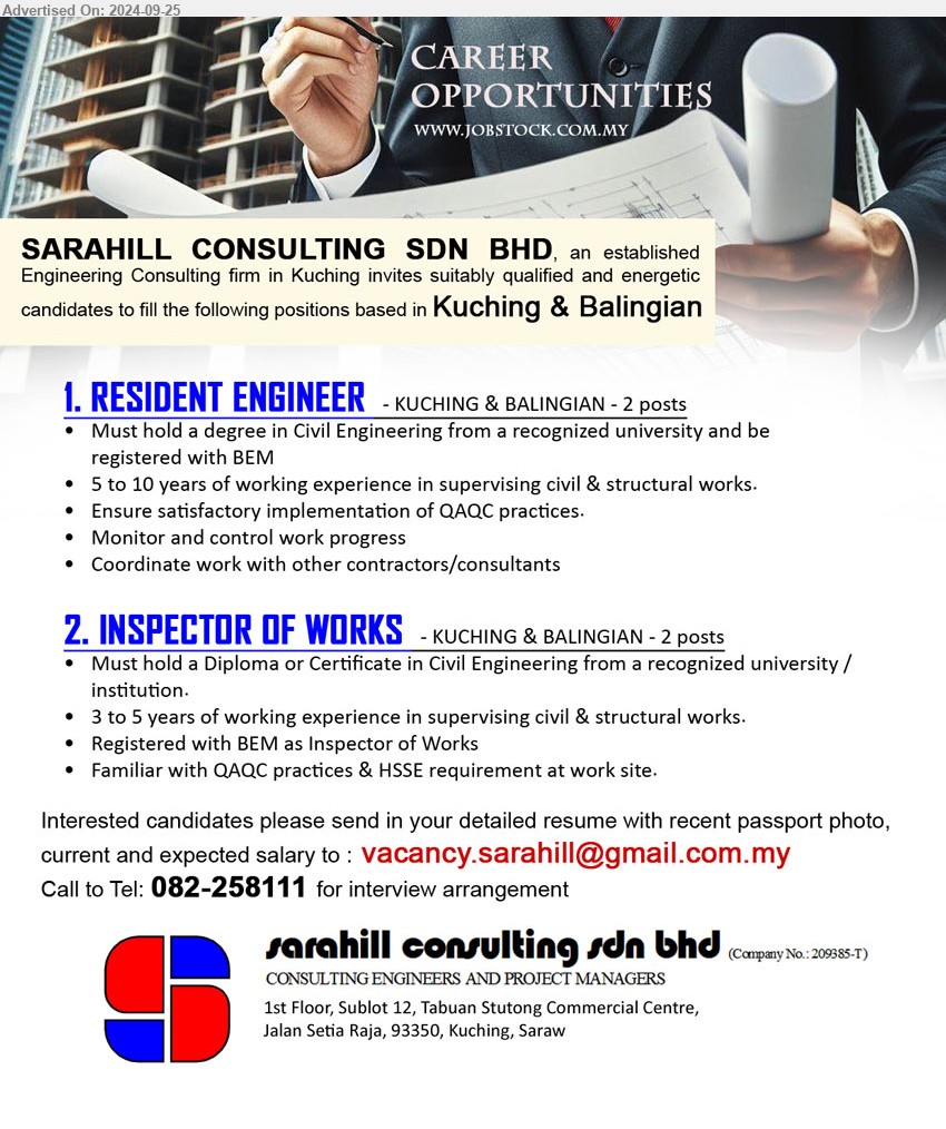 SARAHILL CONSULTING SDN BHD - 1. RESIDENT ENGINEER  (Kuching, Balingian), Degree in Civil Engineering from a recognized university and be registered with BEM,...
2. INSPECTOR OF WORKS   (Kuching, Balingian), Diploma or Certificate in Civil Engineering from a recognized university /
institution.,...
Call 082-258111  / Email resume to ...