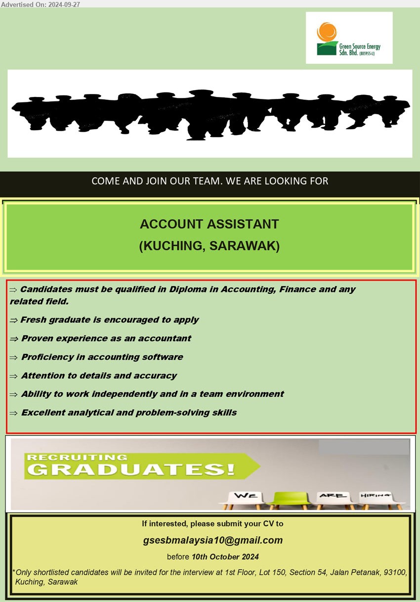 GREEN SOURCE ENERGY SDN BHD - ACCOUNT ASSISTANT (Kuching), Diploma in Accounting, Finance, Proficiency in accounting software,...
Email resume to ...