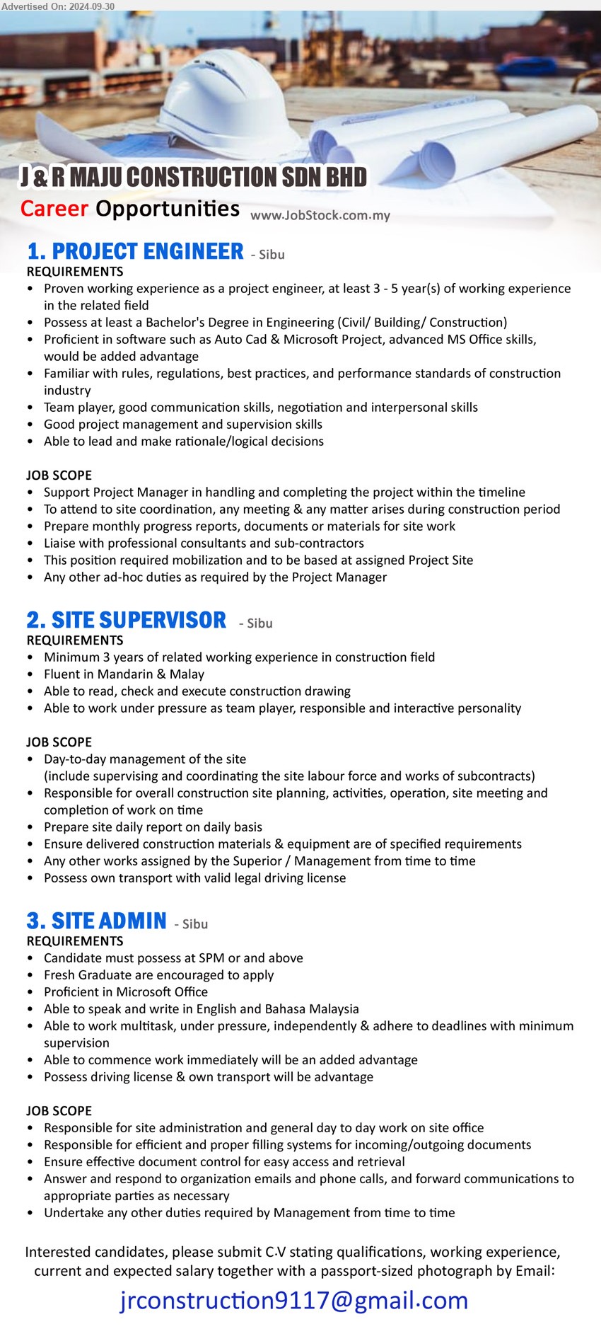 J & R MAJU CONSTRUCTION SDN BHD - 1. PROJECT ENGINEER (Sibu), Bachelor's Degree in Engineering (Civil/ Building/ Construction), Proficient in software such as Auto Cad & Microsoft Project, advanced MS Office skills, would be added advantage,...
2. SITE SUPERVISOR (Sibu), Minimum 3 years of related working experience in construction field, Able to read, check and execute construction drawing,...
3. SITE ADMIN (Sibu), SPM or and above, Fresh Graduate are encouraged to apply, Proficient in Microsoft Office...
Email resume to ...