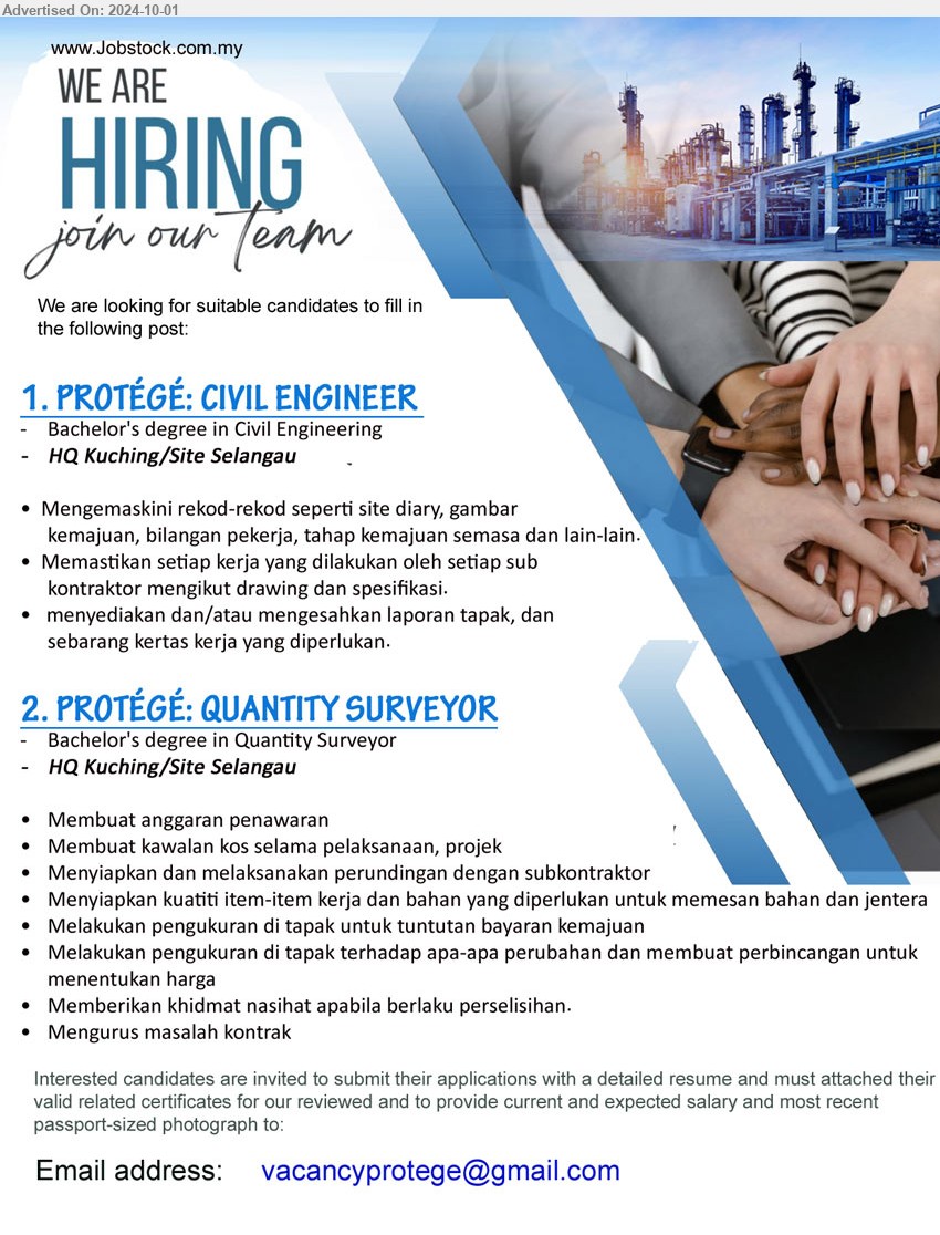 ADVERTISER - 1. PROTÉGÉ: CIVIL ENGINEER  (HQ Kuching/Site Selangau), Bachelor's Degree in Civil Engineering,...
2. PROTÉGÉ: QUANTITY SURVEYOR (HQ Kuching/Site Selangau), Bachelor's Degree in Quantity Surveyor ,...
Email resume to ...