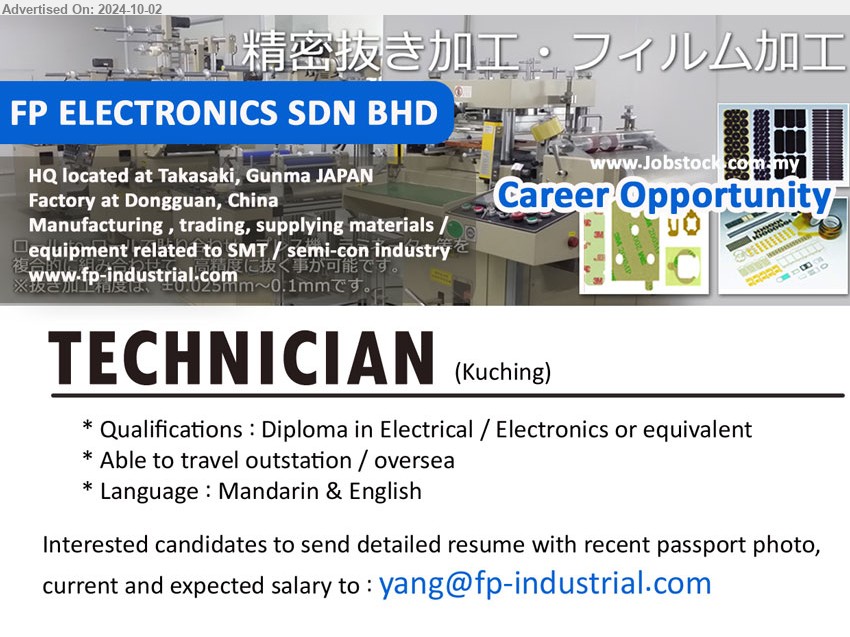 FP ELECTRONICS SDN BHD - TECHNICIAN (Kuching), Diploma in Electrical / Electronics or equivalent , Able to travel outstation / oversea,...
Email resume to...