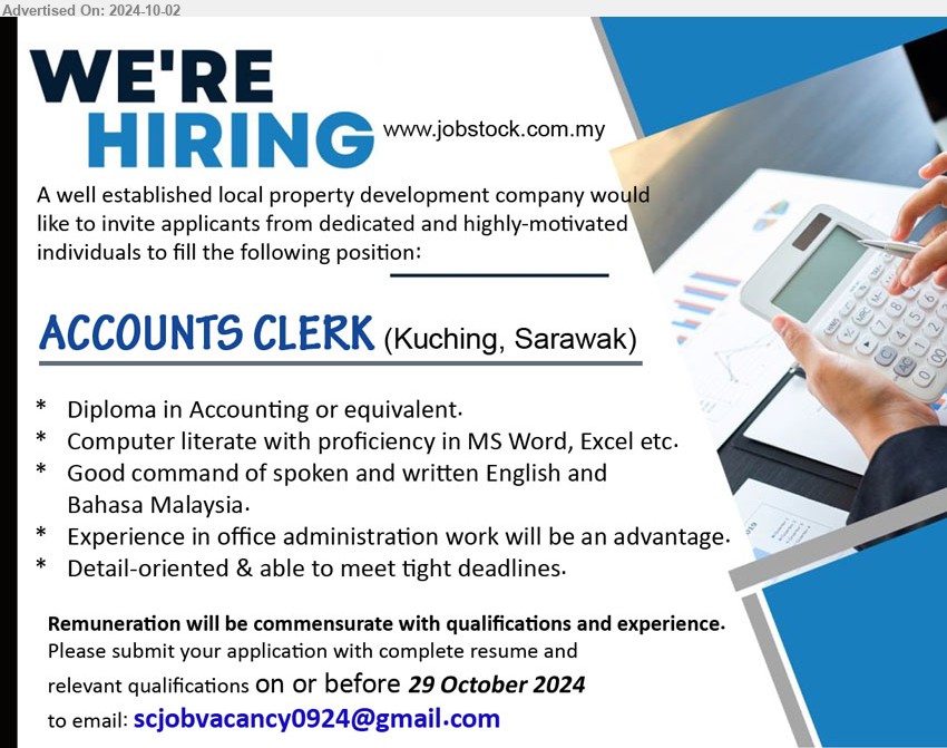 ADVERTISER - ACCOUNTS CLERK  (Kuching), Diploma in Accounting or equivalent, Experience in office administration work will be an advantage,...
Email resume to...