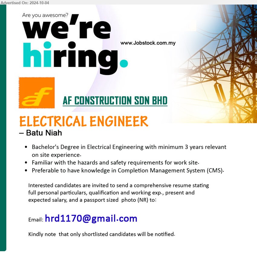 AF CONSTRUCTION SDN BHD - ELECTRICAL ENGINEER (Batu Niah, Miri), Bachelor's Degree in Electrical Engineering with minimum 3 yrs. exp., Preferable to have knowledge in Completion Management System (CMS).,...
Email resume to ...