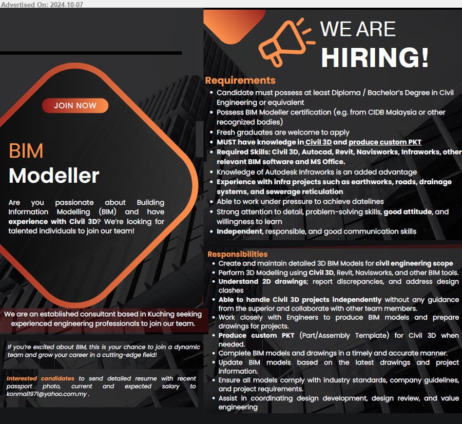 ADVERTISER - BIM MODELLER (Kuching), Diploma / Bachelor’s Degree in Civil Engineering, Possess BIM Modeller certification, MUST have knowledge in Civil 3D and produce custom PKT,...
Email resume to ...
