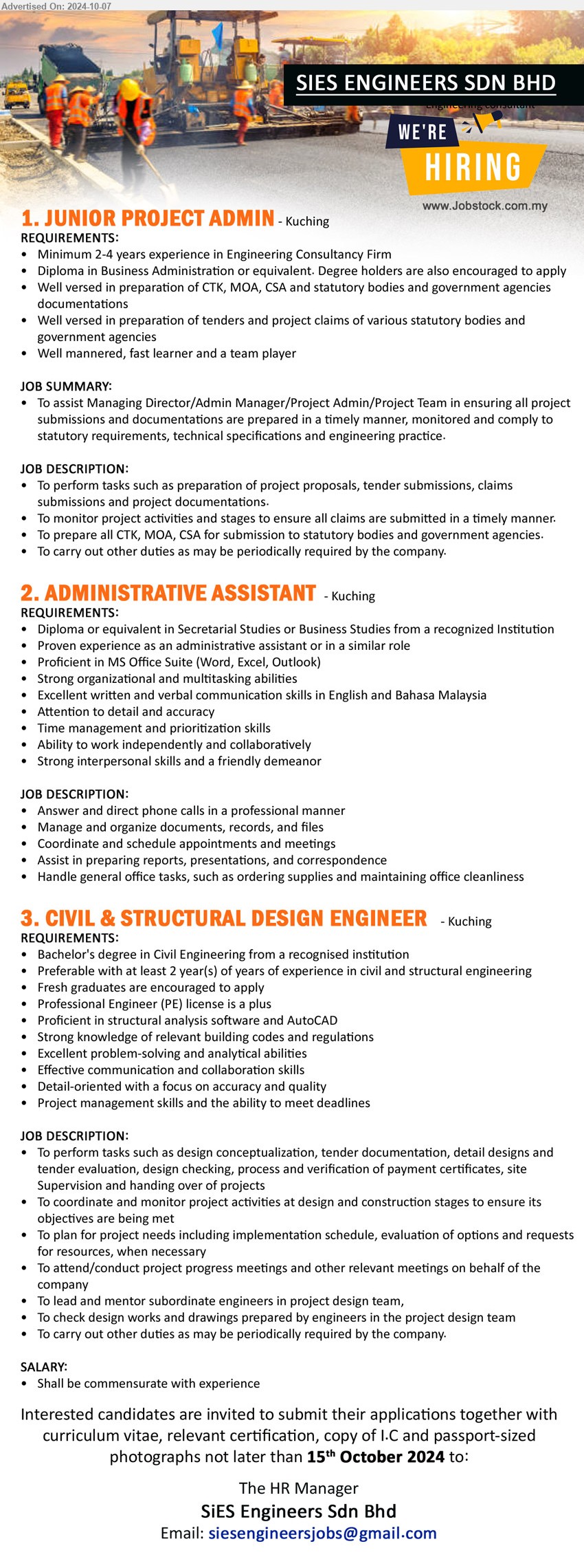 SIES ENGINEERS SDN BHD - 1. JUNIOR PROJECT ADMIN (Kuching), Diploma in Business Administration or equivalent. Degree holders are also encouraged to apply,...
2. ADMINISTRATIVE ASSISTANT (Kuching), Diploma or equivalent in Secretarial Studies or Business Studies, proficient in MS Office Suite (Word, Excel, Outlook),...
3. CIVIL & STRUCTURAL DESIGN ENGINEER (Kuching), Bachelor's Degree in Civil Engineering from a recognised institution,...
Email resume to ...