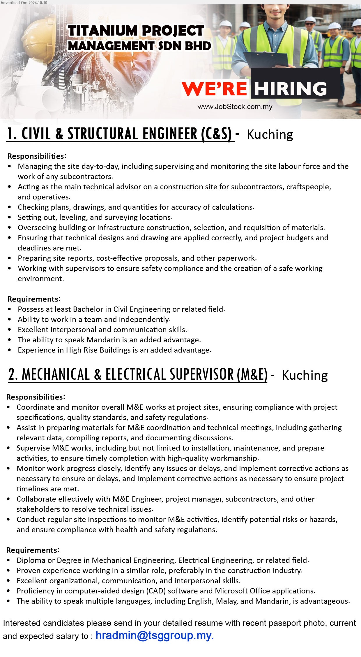 TITANIUM PROJECT MANAGEMENT SDN BHD - 1. CIVIL & STRUCTURAL ENGINEER (C&S)  (Kuching),  Bachelor in Civil Engineering, Experience in High Rise Buildings is an added advantage.,...
2. MECHANICAL & ELECTRICAL SUPERVISOR (M&E) (Kuching), Diploma or Degree in Mechanical Engineering, Electrical Engineering, Proficiency in computer-aided design (CAD) software and Microsoft Office applications.,...
Email resume to ...