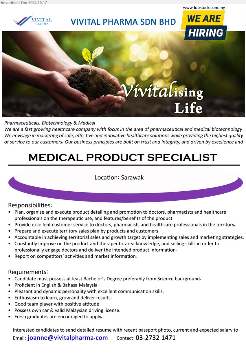 VIVITAL PHARMA SDN BHD - MEDICAL PRODUCT SPECIALIST (Sarawak), Bachelor's Degree preferably from Science background, Proficient in English & Bahasa Malaysia,...
Contact: 03-27321471 / Email resume to ...