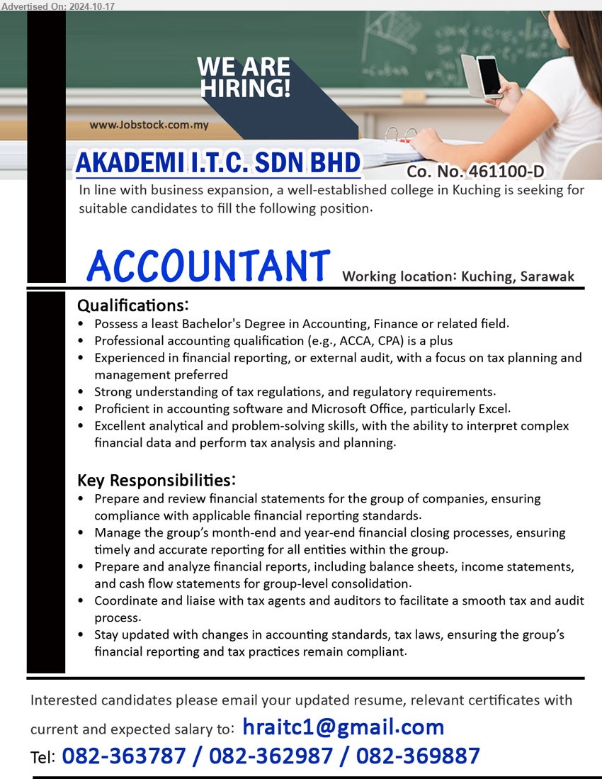 AKADEMI I.T.C. SDN BHD - ACCOUNTANT (Kuching), Bachelor's Degree in Accounting, Finance or related field, Professional accounting qualification (e.g., ACCA, CPA) is a plus,...
Call Tel: 082-363787 / 082-362987 / 082-369887 / Email resume to ...