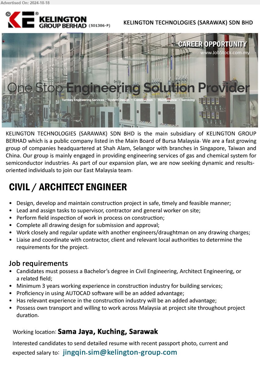 KELINGTON TECHNOLOGIES (SARAWAK) SDN BHD - CIVIL / ARCHITECT ENGINEER  (Kuching), Bachelor’s Degree in Civil Engineering, Architect Engineering, proficiency in using AUTOCAD software will be an added advantage...
Email resume to ...