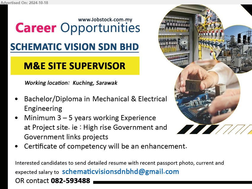 SCHEMATIC VISION SDN BHD - M&E SITE SUPERVISOR (Kuching), Bachelor/Diploma in Mechanical & Electrical Engineering, 3-5 yrs. exp....
Email resume to ...