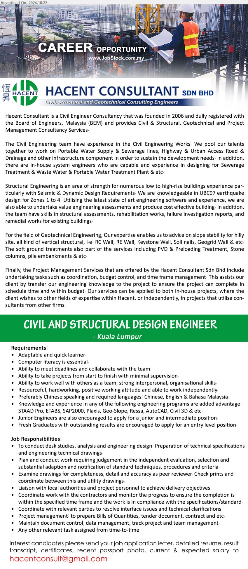 HACENT CONSULTANT SDN BHD - CIVIL AND STRUCTURAL DESIGN ENGINEER (KL), Knowledge and experience in any of the following engineering programs are added advantage: STAAD Pro, ETABS, SAP2000, Plaxis, Geo-Slope, Ressa, AutoCAD, Civil 3D & etc. ,...
Email resume to ...