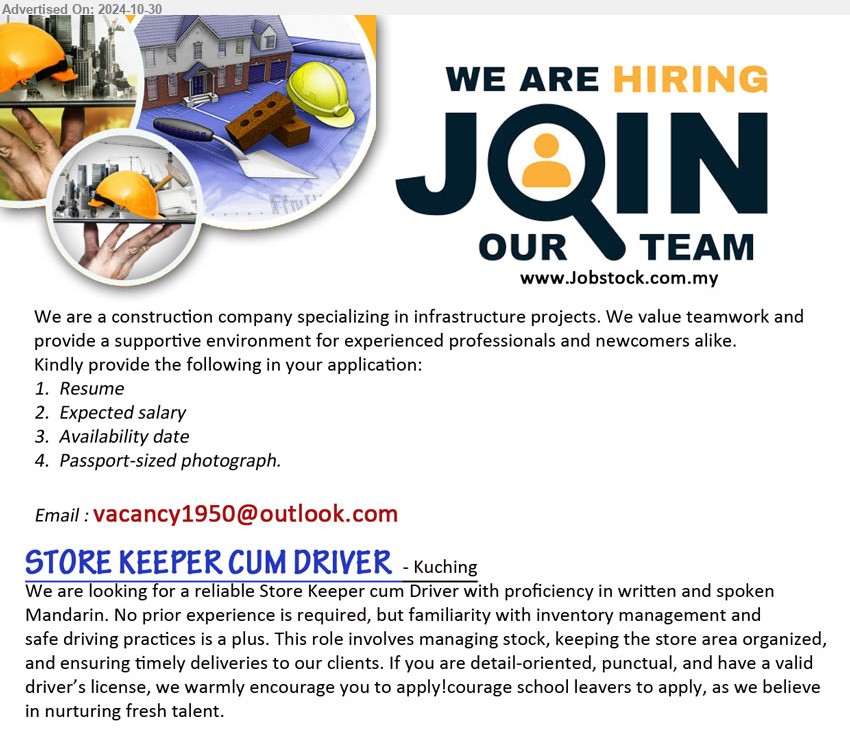 ADVERTISER (Construction Company) - STORE KEEPER CUM DRIVER (Kuching),  familiarity with inventory management and safe driving practices is a plus.,...
Email resume to ...