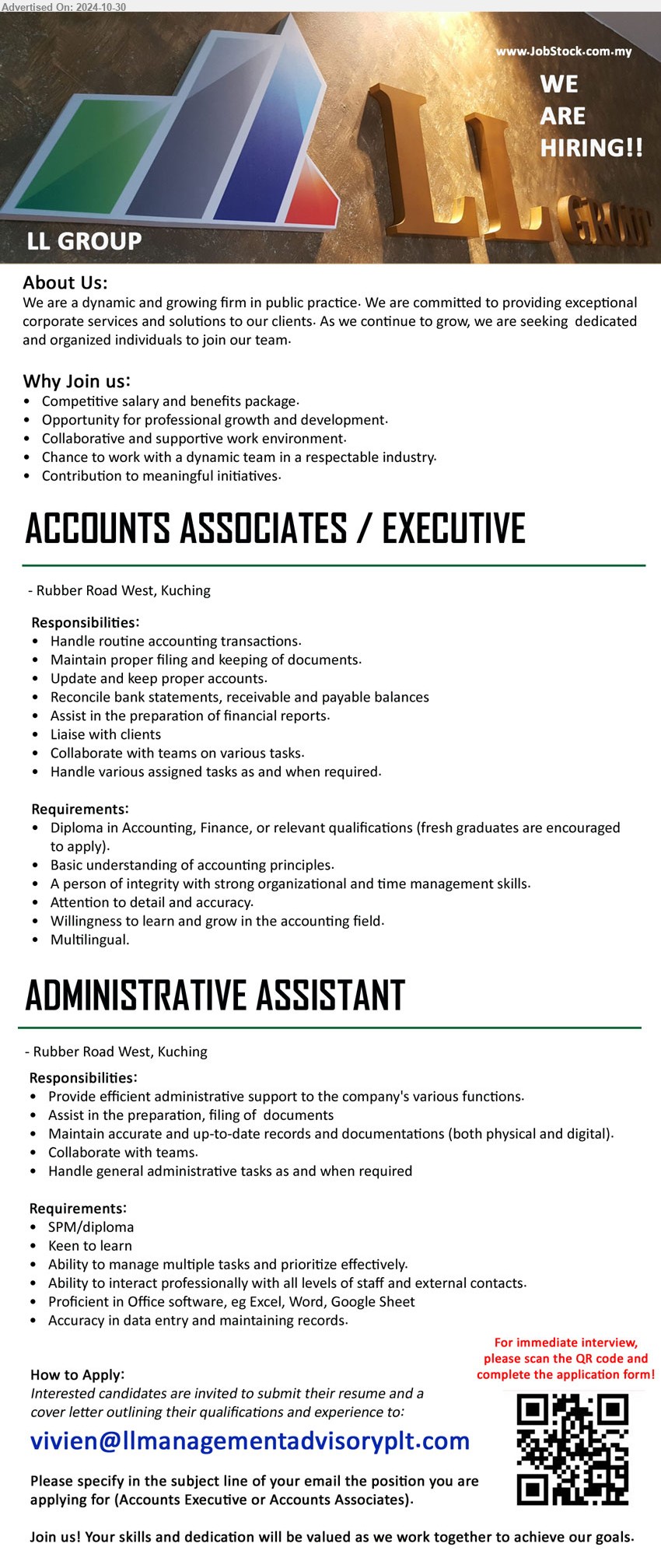 LL GROUP - 1. ACCOUNTS ASSOCIATES / EXECUTIVE (Kuching), Diploma in Accounting, Finance, or relevant qualifications, Basic understanding of accounting principles,...
2. ADMINISTRATIVE ASSISTANT (Kuching), SPM/diploma, Proficient in Office software, eg Excel, Word, Google Sheet,...
Email resume to ...